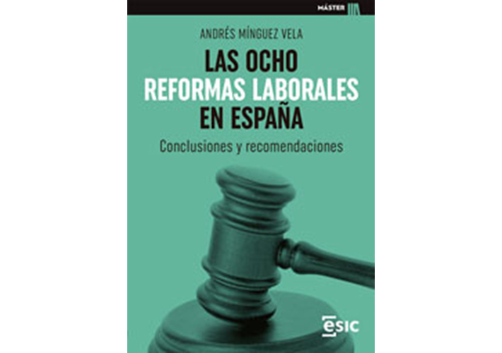 foto Las ocho reformas laborales en España. Autor: Andrés Mínguez Vela